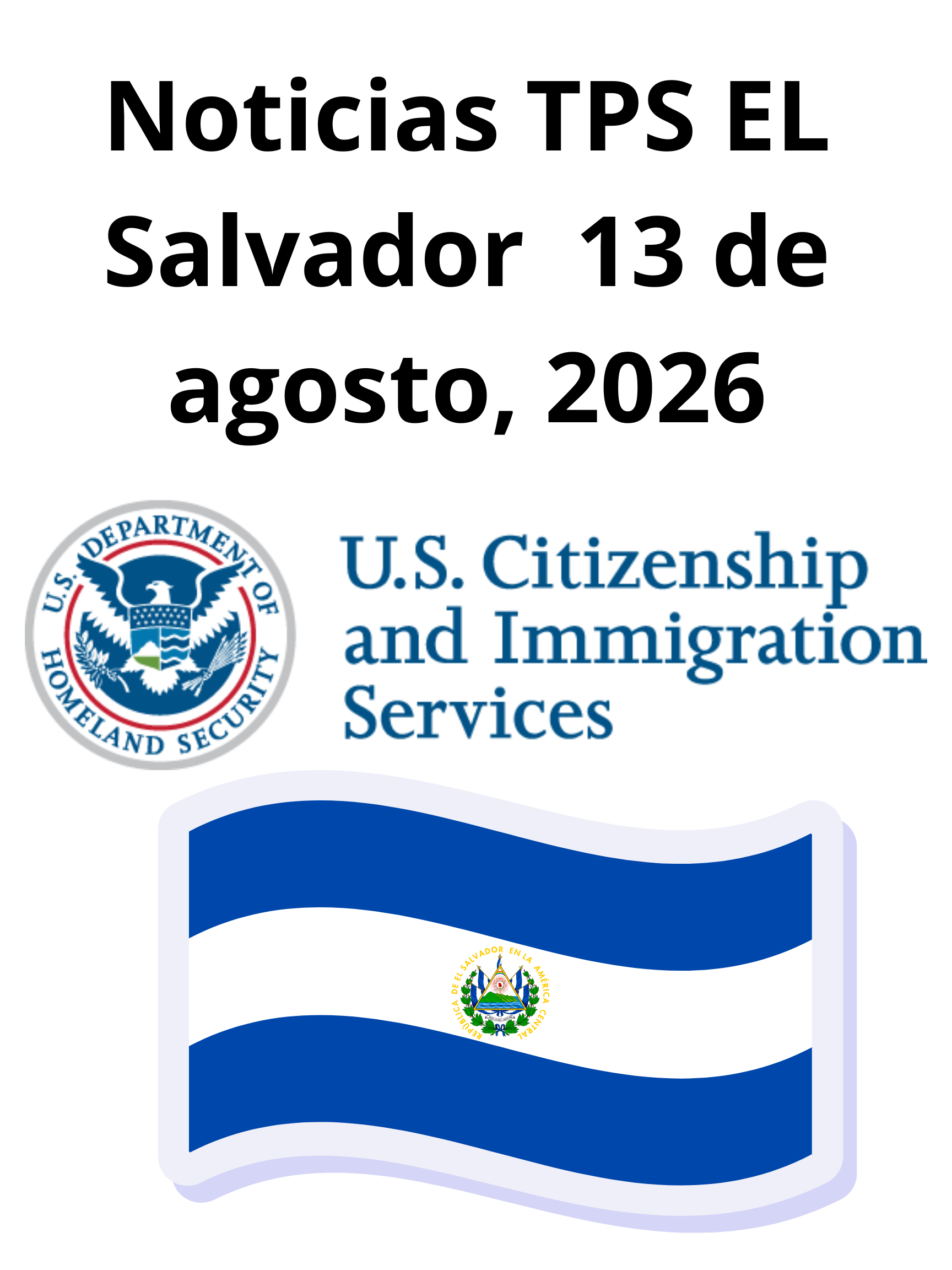 Noticias TPS EL Salvador 13 de agosto, 2026
